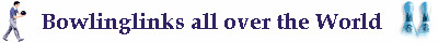 Bowlinglinks in aller Welt